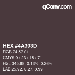 Farbcode: HEX #4A393D | qconv.com