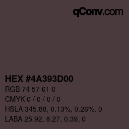 カラーコード: HEX #4A393D00 | qconv.com