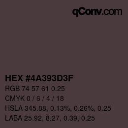 Code couleur: HEX #4A393D3F | qconv.com