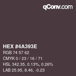 Color code: HEX #4A393E | qconv.com