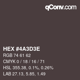 Color code: HEX #4A3D3E | qconv.com