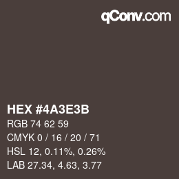 Color code: HEX #4A3E3B | qconv.com