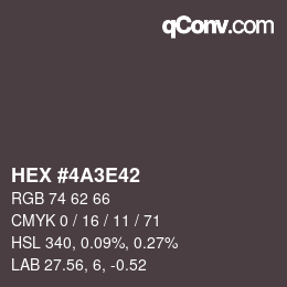 颜色代码: HEX #4A3E42 | qconv.com