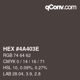 Color code: HEX #4A403E | qconv.com