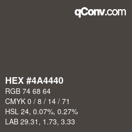 Farbcode: HEX #4A4440 | qconv.com