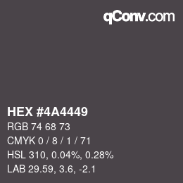 Color code: HEX #4A4449 | qconv.com