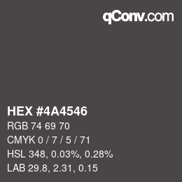 Código de color: HEX #4A4546 | qconv.com