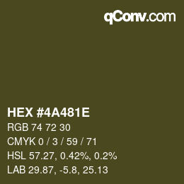 Color code: HEX #4A481E | qconv.com