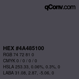 颜色代码: HEX #4A485100 | qconv.com