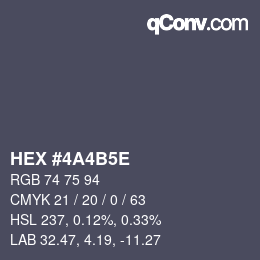 Farbcode: HEX #4A4B5E | qconv.com