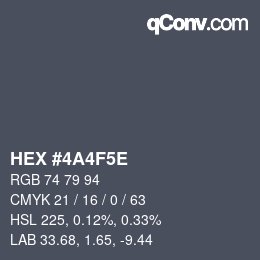 カラーコード: HEX #4A4F5E | qconv.com