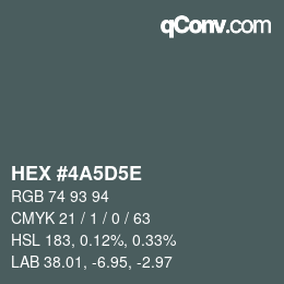 Color code: HEX #4A5D5E | qconv.com