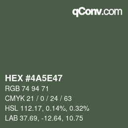 Color code: HEX #4A5E47 | qconv.com
