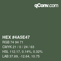 Color code: HEX #4A5E47 | qconv.com