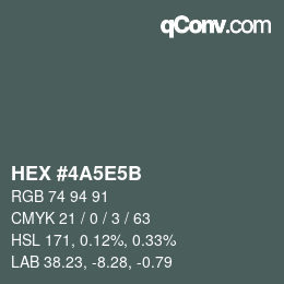 Code couleur: HEX #4A5E5B | qconv.com