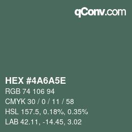 Color code: HEX #4A6A5E | qconv.com