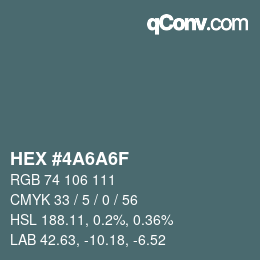 颜色代码: HEX #4A6A6F | qconv.com