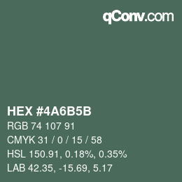 颜色代码: HEX #4A6B5B | qconv.com