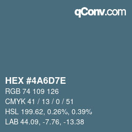 颜色代码: HEX #4A6D7E | qconv.com