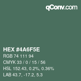 カラーコード: HEX #4A6F5E | qconv.com