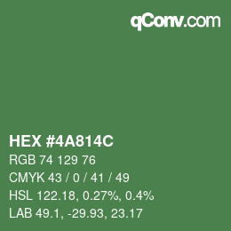 カラーコード: HEX #4A814C | qconv.com
