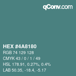 カラーコード: HEX #4A8180 | qconv.com