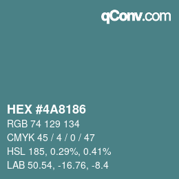 Color code: HEX #4A8186 | qconv.com