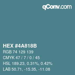 Color code: HEX #4A818B | qconv.com