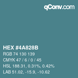 カラーコード: HEX #4A828B | qconv.com