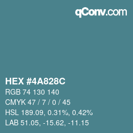 カラーコード: HEX #4A828C | qconv.com