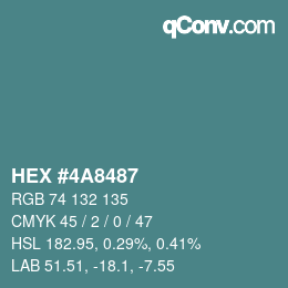 カラーコード: HEX #4A8487 | qconv.com