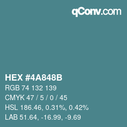 Code couleur: HEX #4A848B | qconv.com