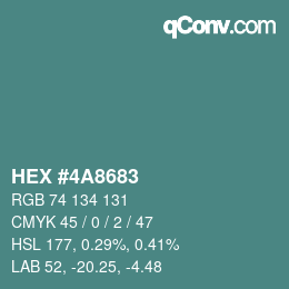 Color code: HEX #4A8683 | qconv.com