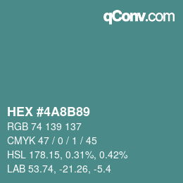 Color code: HEX #4A8B89 | qconv.com