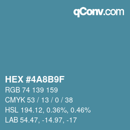 カラーコード: HEX #4A8B9F | qconv.com