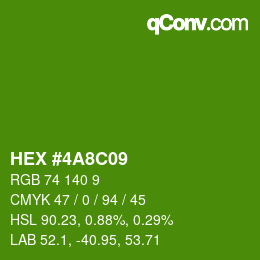 カラーコード: HEX #4A8C09 | qconv.com
