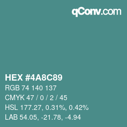 カラーコード: HEX #4A8C89 | qconv.com