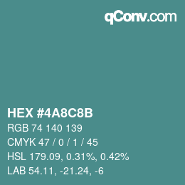 カラーコード: HEX #4A8C8B | qconv.com