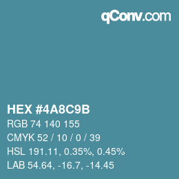 カラーコード: HEX #4A8C9B | qconv.com