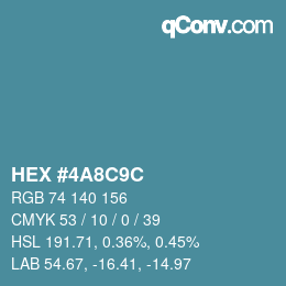 カラーコード: HEX #4A8C9C | qconv.com