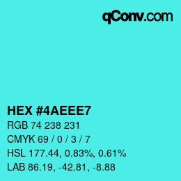 カラーコード: HEX #4AEEE7 | qconv.com