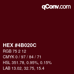Farbcode: HEX #4B020C | qconv.com