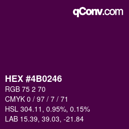 Farbcode: HEX #4B0246 | qconv.com