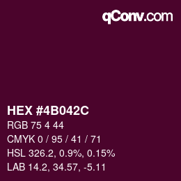カラーコード: HEX #4B042C | qconv.com