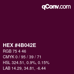 Color code: HEX #4B042E | qconv.com