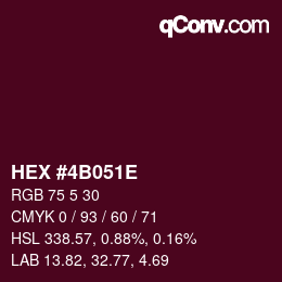 カラーコード: HEX #4B051E | qconv.com