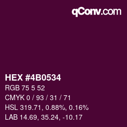カラーコード: HEX #4B0534 | qconv.com