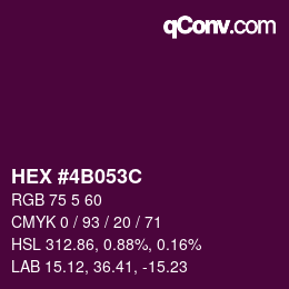 カラーコード: HEX #4B053C | qconv.com