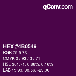 カラーコード: HEX #4B0549 | qconv.com