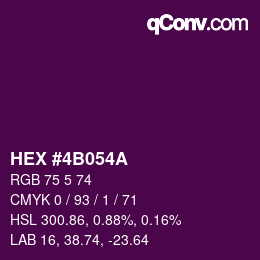 カラーコード: HEX #4B054A | qconv.com